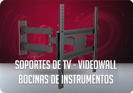 Soportes para tv, videowalls, bocinas, instrumentos