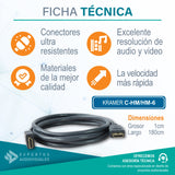 HDMI para PC o TV Kramer de 1.8 mts 4K C-HM/HM-6